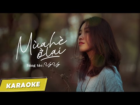 [Karaoke/Beat chuẩn] Mùa Hè Ở Lại - Vy Vy