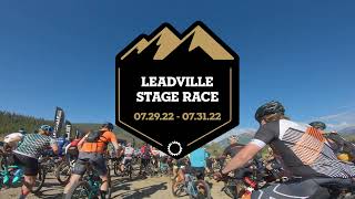 Leadville Stage Race 2022:  Stage 2 Columbine FULL CLIMB