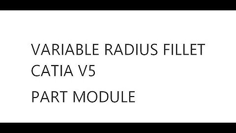 Variable radius fillet || Catia V5 || part design