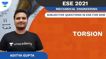 Torsion | Subjective Questions in ESE for SOM | Mechanical | Aditya Gupta | Unacademy Accord
