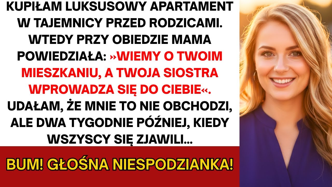 Kupiłem luksusowy apartament, nie mówiąc rodzicom. Wtedy mama rzekła: 