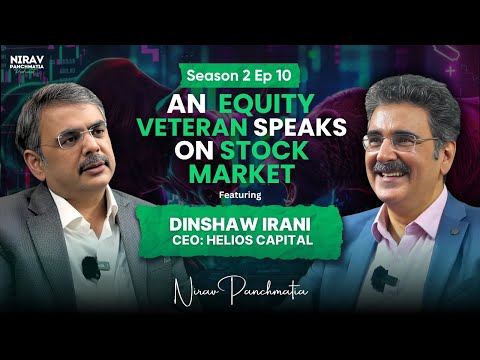 Dinshaw Irani - An Equity Veteran Speaks on Stock Market Cycles