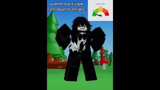 amo jogar com meus amigos! :3