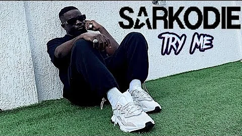 Sarkodie - TRY ME (official pic Video)