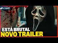 BRUTAL – VEJA OS DETALHES DO NOVO TRAILER DE PÂNICO 6