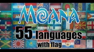 Moana: 55 Languages 'How Far I'll Go' Full-Sequence Multilanguage with flags [HD]