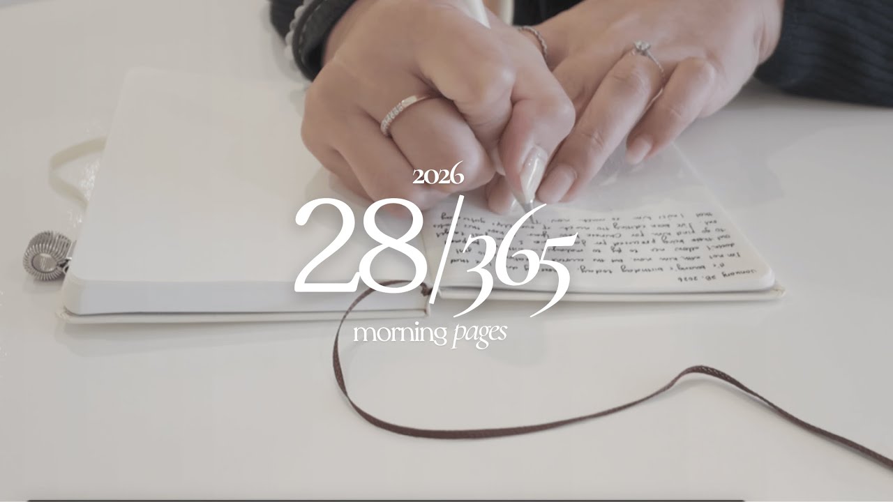 morning pages | writing my thoughts — jan 28