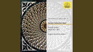 French Suite No. 4 in E-Flat Major, BWV 815: I. Allemande