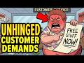 101 Most Absurd Customer Demands That Shouldn’t Be Real