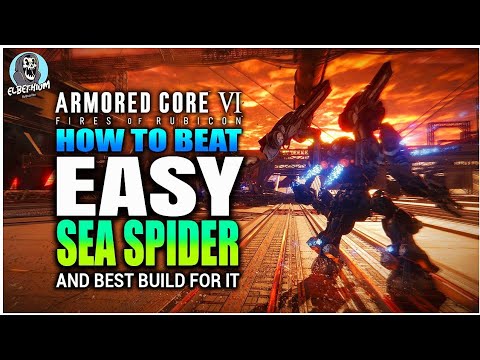HOW TO BEAT Sea Spider BOSS Embarrassingly EASY GUIDE | Armored Core 6 ...