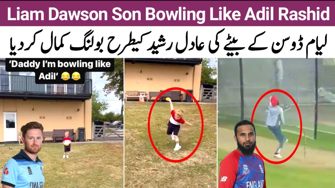Liam Dawson's Son Bowling Like Adil Rashid Bowling | What a Talent This Kid Is & Surprised Everyone