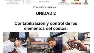 Introducción a la Unidad 2, Contabilizacion y Control Introducción a la Unidad 2, Contabilizacion y Control