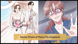 SERIES FINALE!! - Marry My Husband - Chapter 58 (Eng)