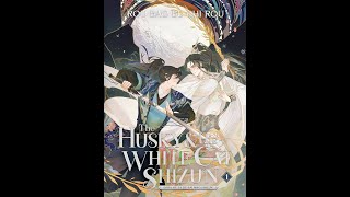 The Husky & His White Cat Shizun: Chs 05-08 Audiobook