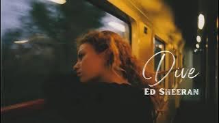 Vietsub | Dive - Ed Sheeran | Lyrics Video