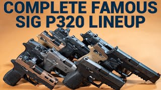 A Complete Look at the Famous Sig Sauer P320 Lineup
