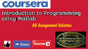 ALL ASSIGNMENT SOLUTIONS IN SINGLE VIDEO || COURSERA || INTRODUCTION TO PROGRAMMING WITH MATLAB