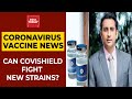 Coronavirus Vaccine News | 'No Vaccine Is Preventing The Covid-19 Infection,' Says Adar Poonawala