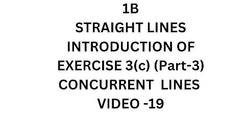 INTER MATHS 1B-STRAIGHT LINES INTRODUCTION OF EXERCISE 3(C) (PART-3) CONCURRENT LINES (VIDEO-19)