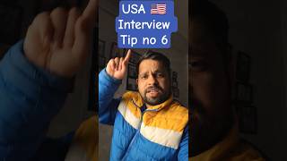 Usa Interview Tip No 6