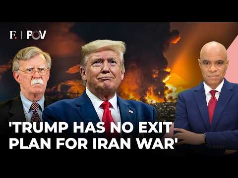 'No Clear Objectives, No Exit Plan': Bolton's Brutal Take On Trump's Iran War | Firstpost PoV