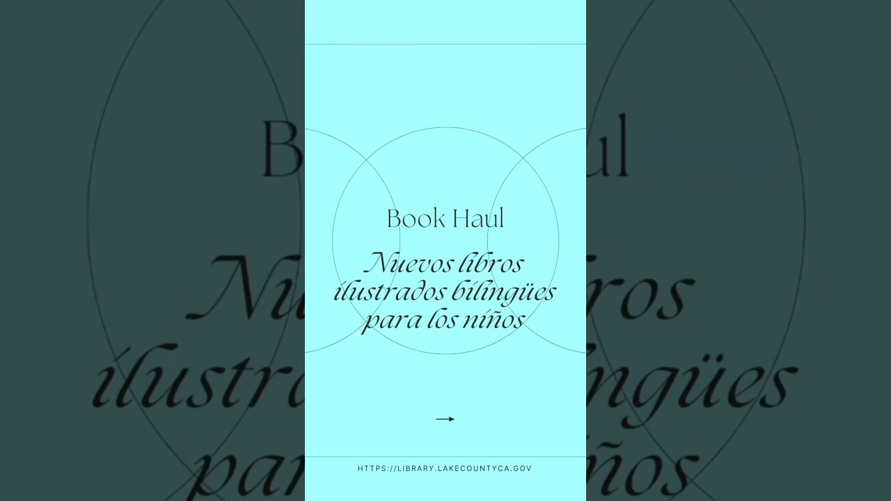 Nuevos libros ilustrados bilingües para niños en la Biblioteca del Condado de Lake 