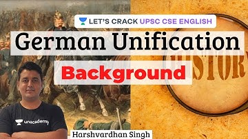 L8: Background Till 1848 | Unification of Germany | World History | UPSC CSE 2021