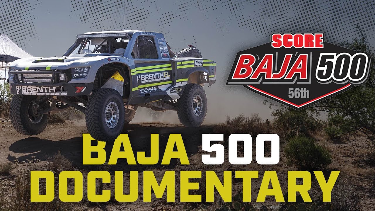 BRENTHEL INDUSTRIES BAJA 500 DOCUMENTARY!