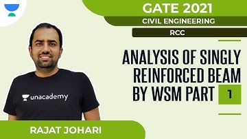Analysis of Singly Reinforced Beam by WSM Part-1 | RCC | GATE 2021 | Civil | Rajat Johari