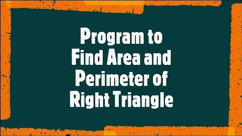 Program to Calculate Area and Perimeter of Right Angled Triangle || TechDotTeach || C