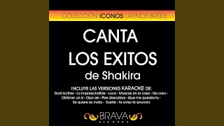 Se Quiere Se Mata (Karaoke Version) (Originally Performed By Shakira)