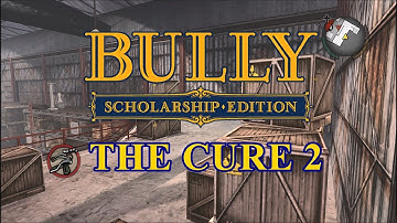 Bully SE Mod - The Cure 2