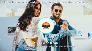Swag Se Swagat ( Bass Boosted Remix ) | Song | Music Time with Ishan