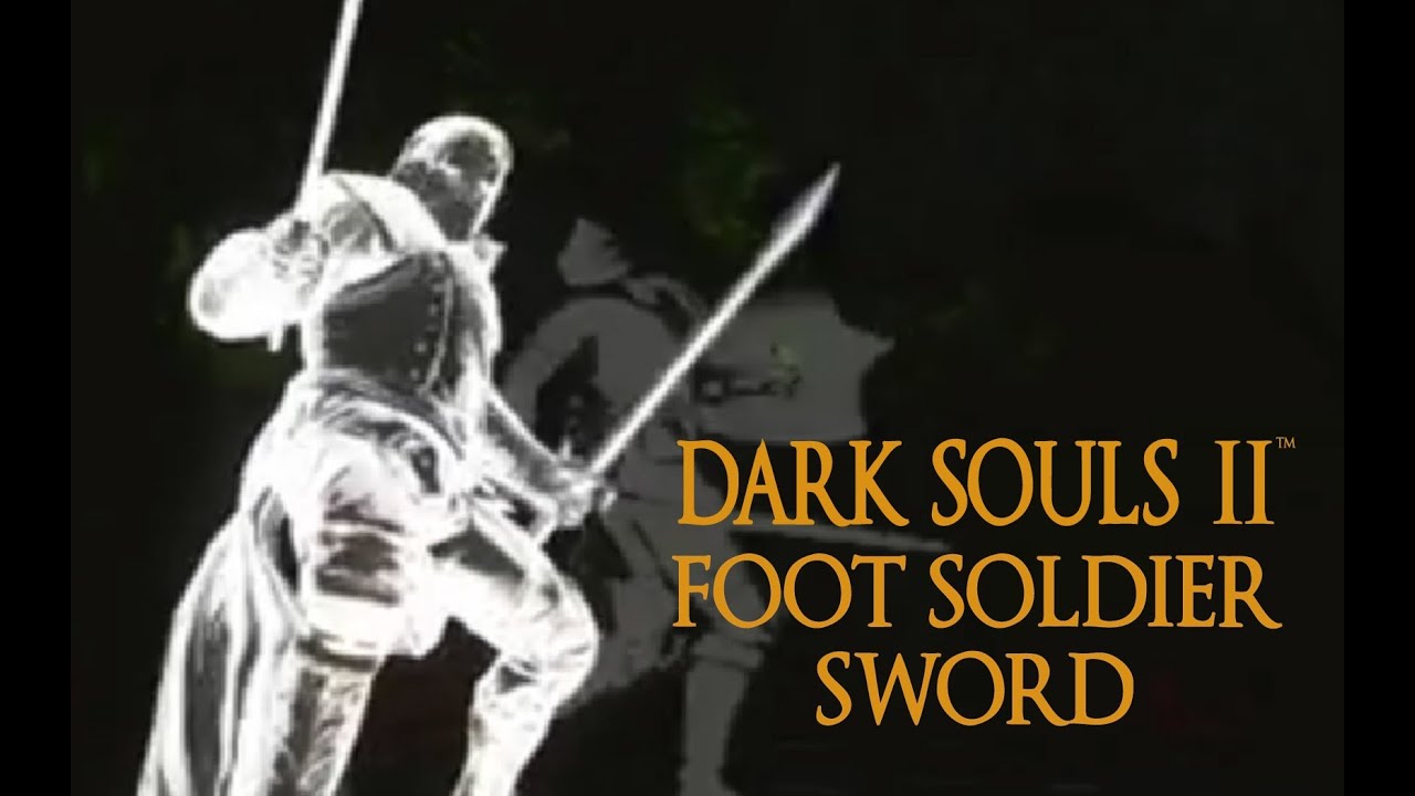 Dark Souls 2 Foot Soldier Sword Tutorial (dual wielding w/ power stance