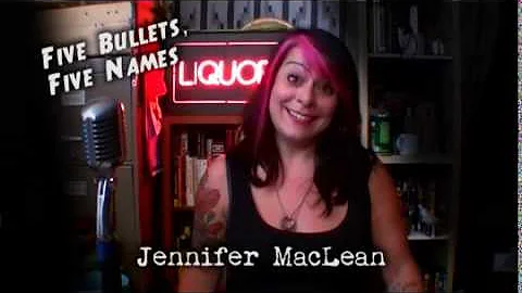 "Five Bullets, Five Names": Jennifer MacLean (shor...