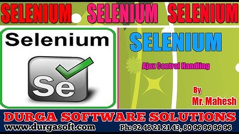 Selenium |WebDriver |Ajax Control Handling  by Mahesh