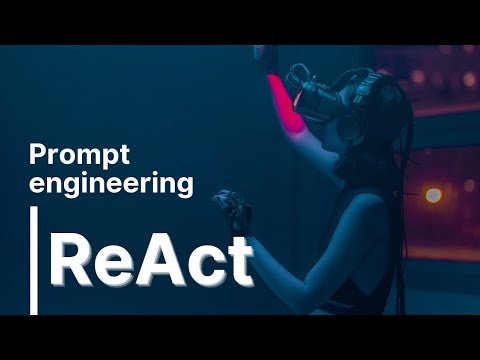 What is ReAct in prompt engineering? - YouTube