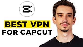 Best VPN For CapCut (2026) - Watch Before Buy! screenshot 5
