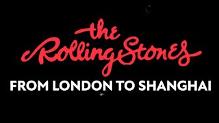 The Rolling Stones: From London To Shanghai - Trailer