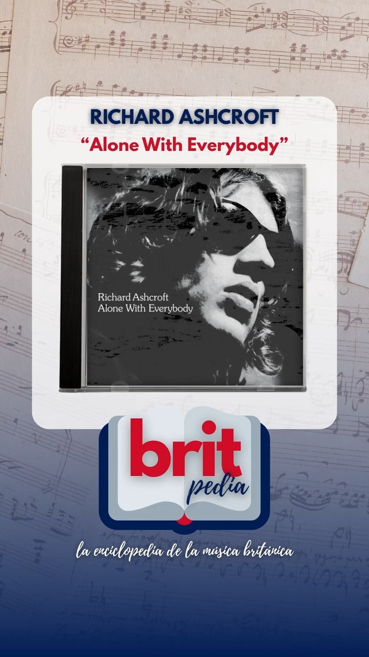 Britpedia 📖 Richard Ashcroft – “Alone with Everybody” (2000