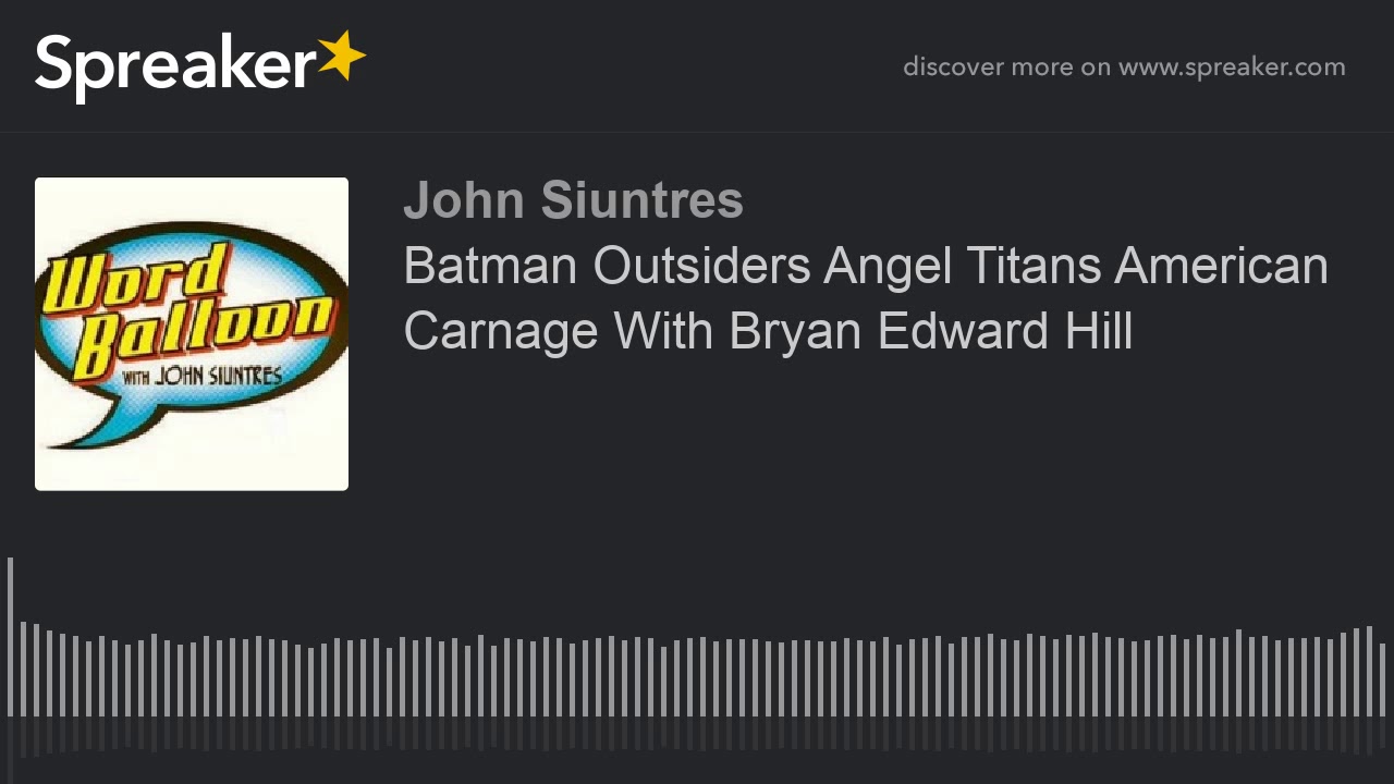Batman Outsiders Angel Titans American Carnage With Bryan Edward Hill