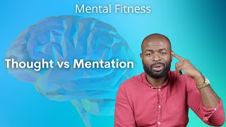 You're not your thoughts, mostly | Mentation vs Thinking Net Worth