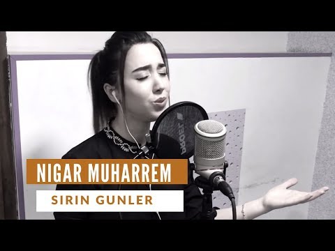 Nigar Muharrem - Sirin Gunler 2018