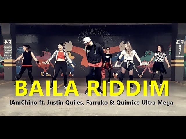 BAILA RIDDIM - IAmChino ft. Justin Quiles & Farruko l Zumba® l Choreography l CIa Art Dance