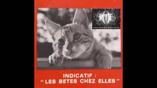 Les Betes Chez Elles Indicatif Ortf