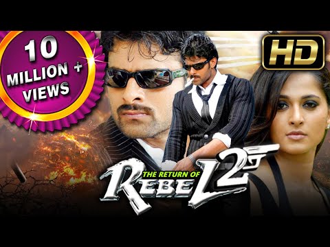 The Return of Rebel 2 (HD) Prabhas Blockbuster Hindi Dubbed Full Movie | Anushka Shetty, Namitha