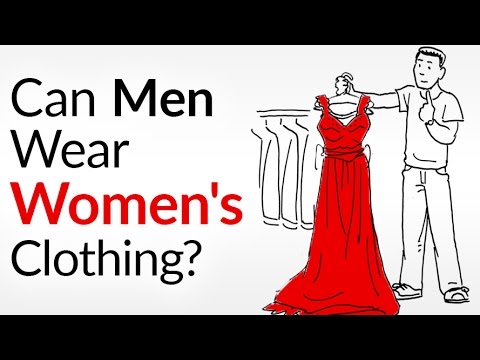 Can A Man Wear Women's Clothes ...