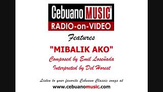 Vignette de la vidéo "Mibalik Ako - Del Horest"