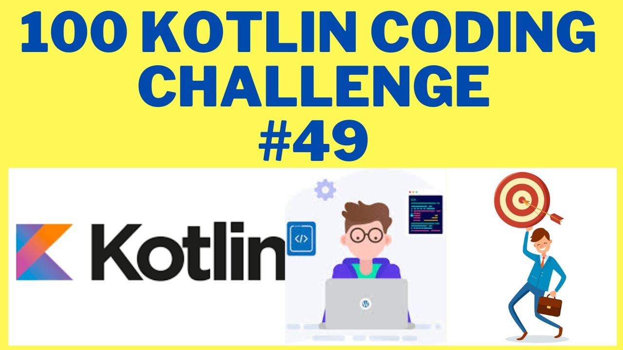 #SHORTS 100 KOTLIN CODING CHALLENGE | KOTLIN GROUP BY EXAMPLE CODING ...