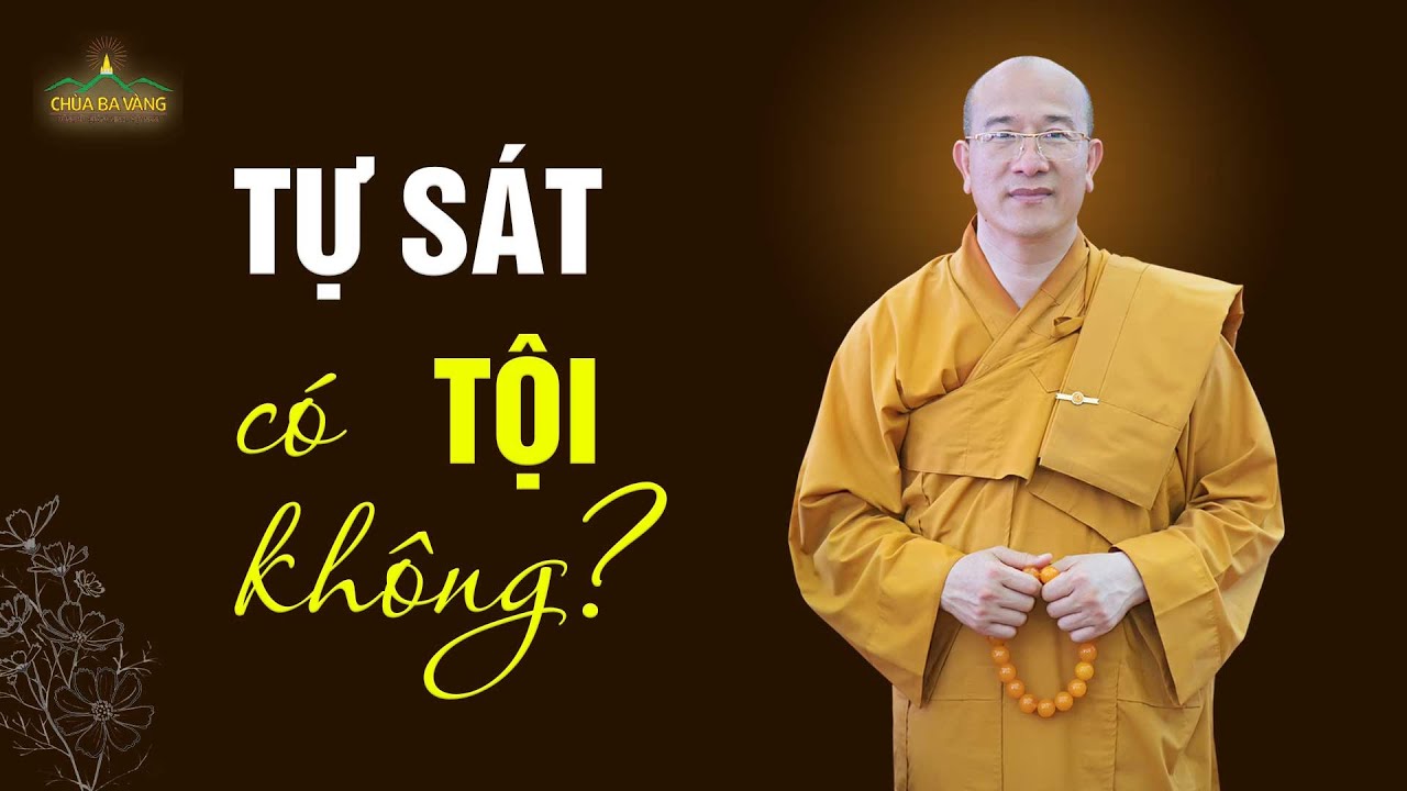 Tự sát có tội không? | Thầy Thích Trúc Thái Minh